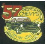 CHEVROLET 57 CHEVY'S NEVER DIE BLACK CHEVY PIN