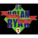 NOLAN RYAN FAREWELL TO A LEGAND PIN