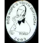 BOB HOPE 100TH BIRTHDAY PIN