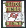 TAMPA BAY BUCCANEERS HOTTEST TICKET IN TOWN PIN