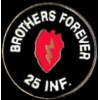 US ARMY 25TH INFANTRY DIVISION PIN BROTHERS FOREVER PIN
