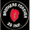 US ARMY 25TH INFANTRY DIVISION PIN BROTHERS FOREVER PIN