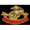 USMC MARINE CORPS FIRST TO FIGHT PIN