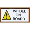 INFIDEL ON BOARD PIN