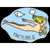 TROUBLE NOSE ART PIN TROUBLE NOSE ART PIN
