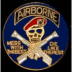 US ARMY AIRBORNE MESS WITH THE BEST DIE LIKE THE REST PIN